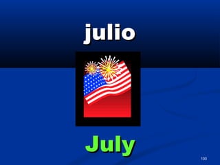 100
juliojulio
JulyJuly
 