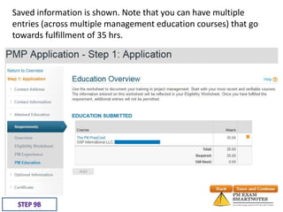 Saved information is shown. Note that you can have multiple
entries (across multiple management education courses) that go
towards fulfillment of 35 hrs.

 
