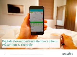 3
Digitale Gesundheitsassistenten erobern
Prävention & Therapie
Quelle: http://www.dzw.de/sites/default/ﬁles/media/gesundheits-apps_1_header.jpg
 