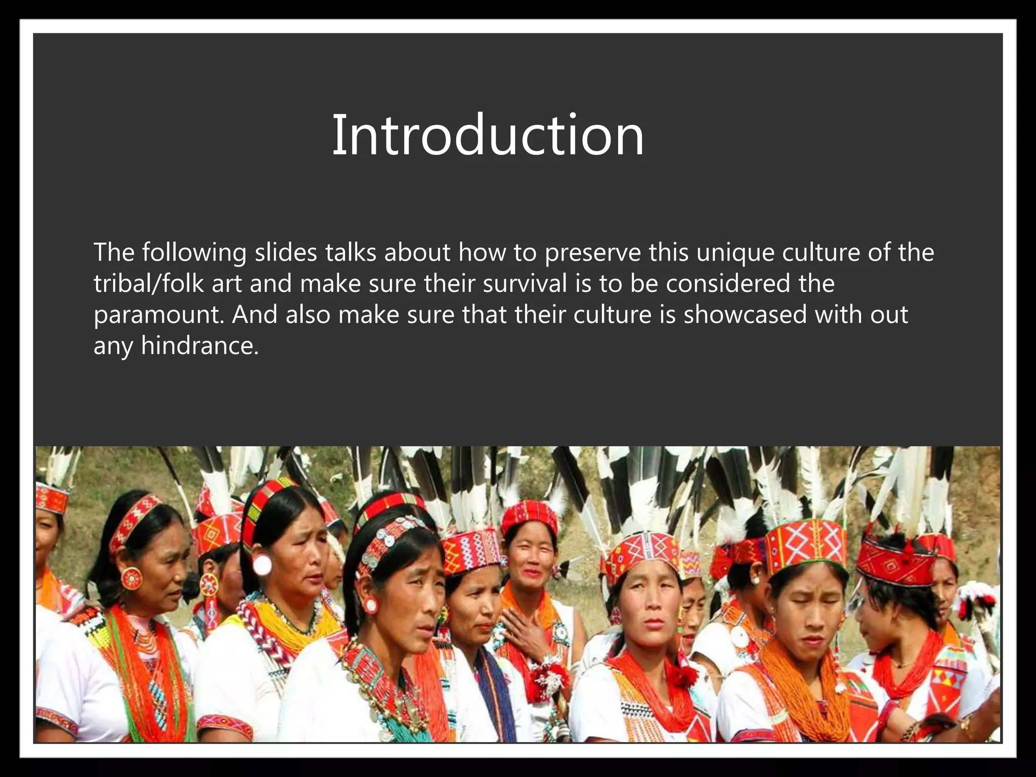 0 preservation of heritage and tribal culture | PPTX