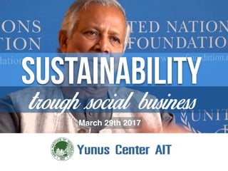 sustainability
troughsocial business
March 29th 2017
 