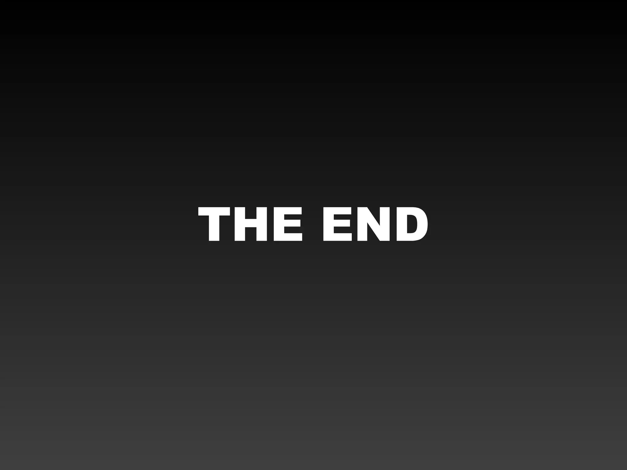 THE END
 