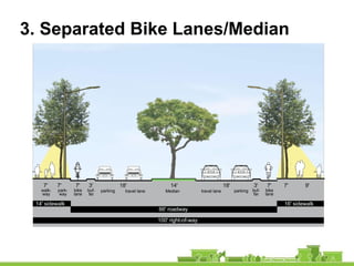3. Separated Bike Lanes - striping
 