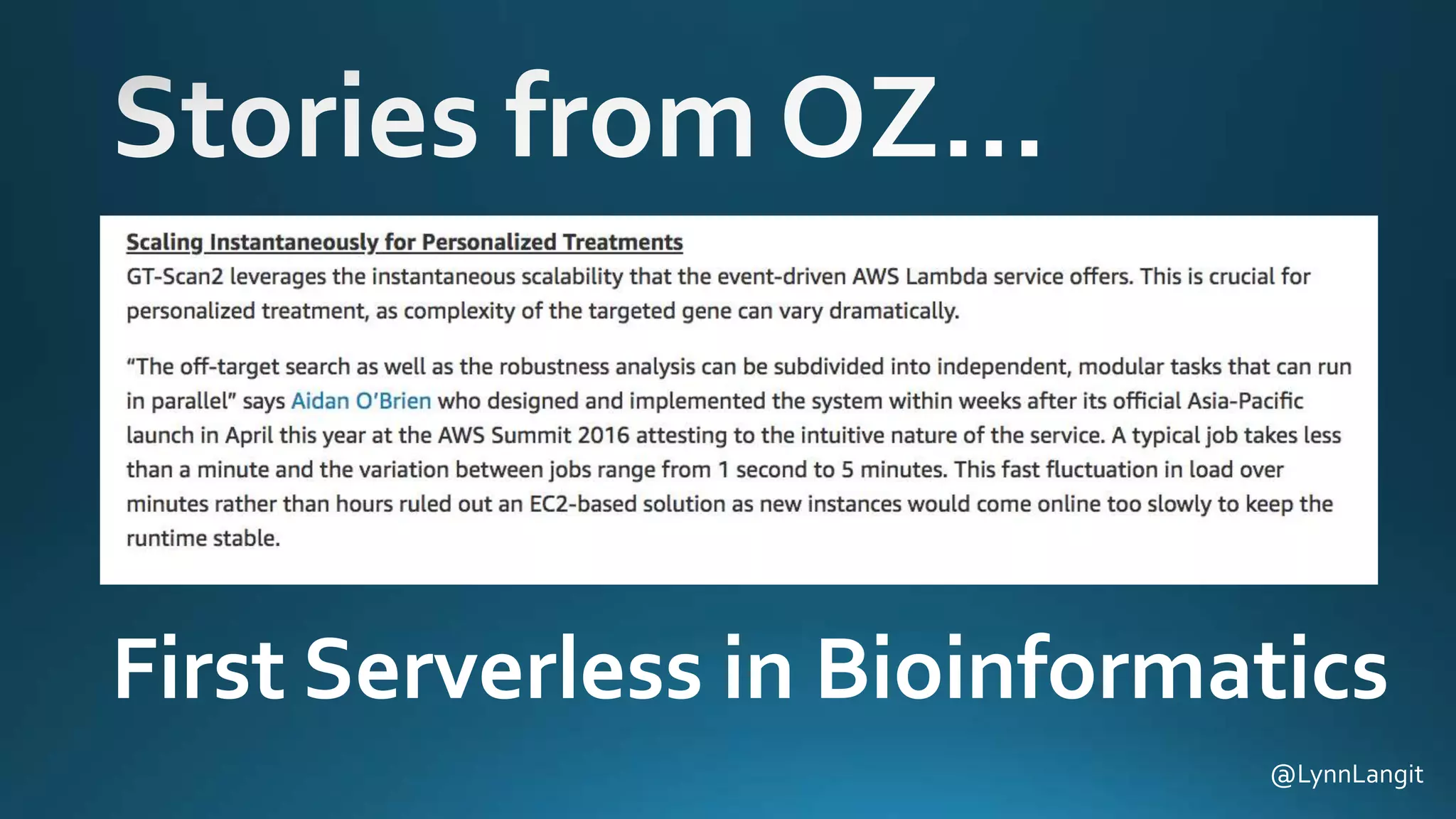 @LynnLangit
First Serverless in Bioinformatics
 