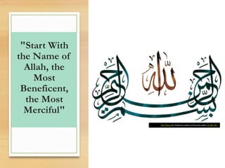 "Start With
the Name of
Allah, the
Most
Beneficent,
the Most
Merciful"
This Photo by Unknown author is licensed under CC BY-NC.
 