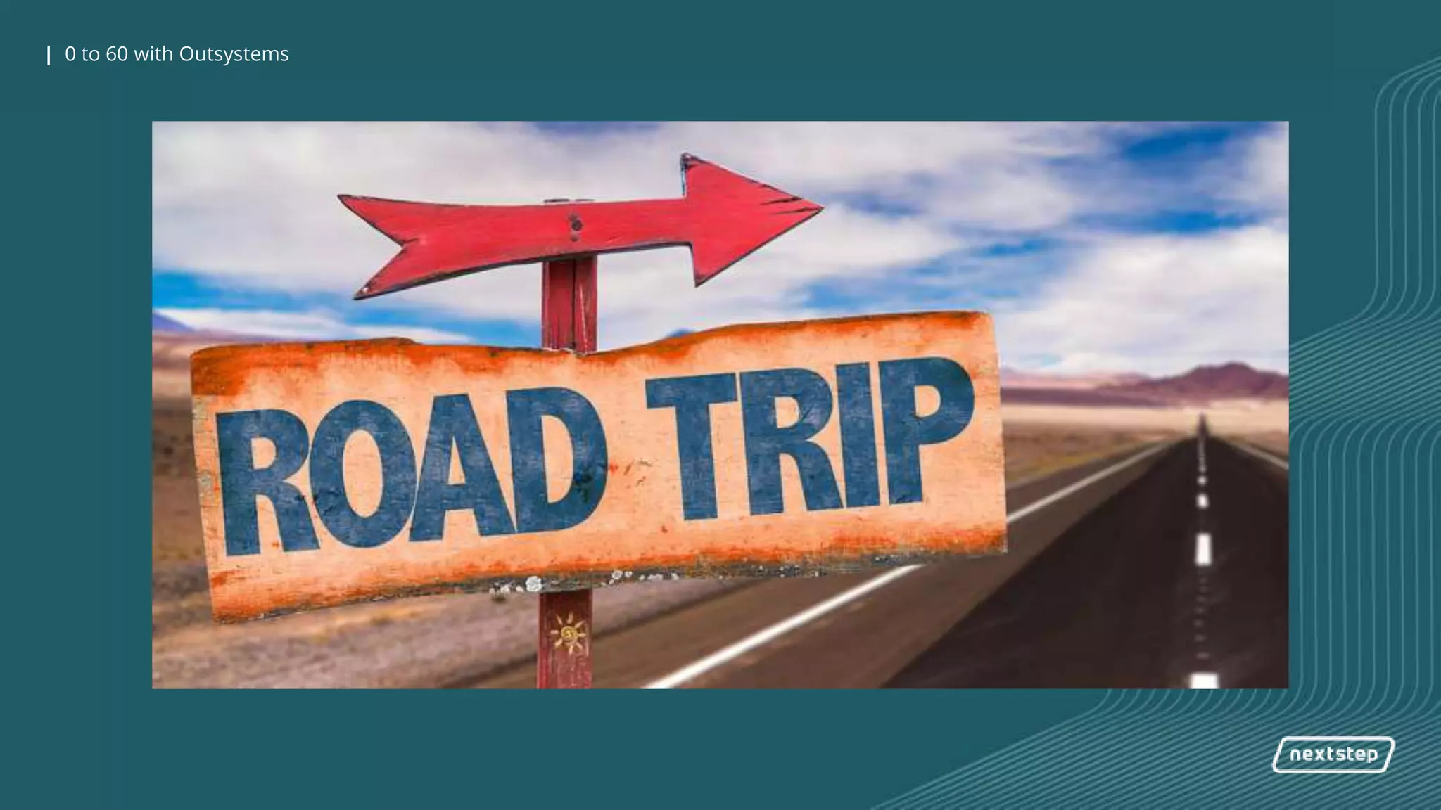 0 to 60 with OutSystems| 0 to 60 with Outsystems
 