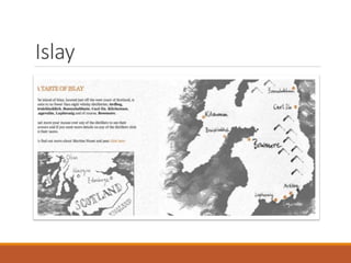 Islay
 