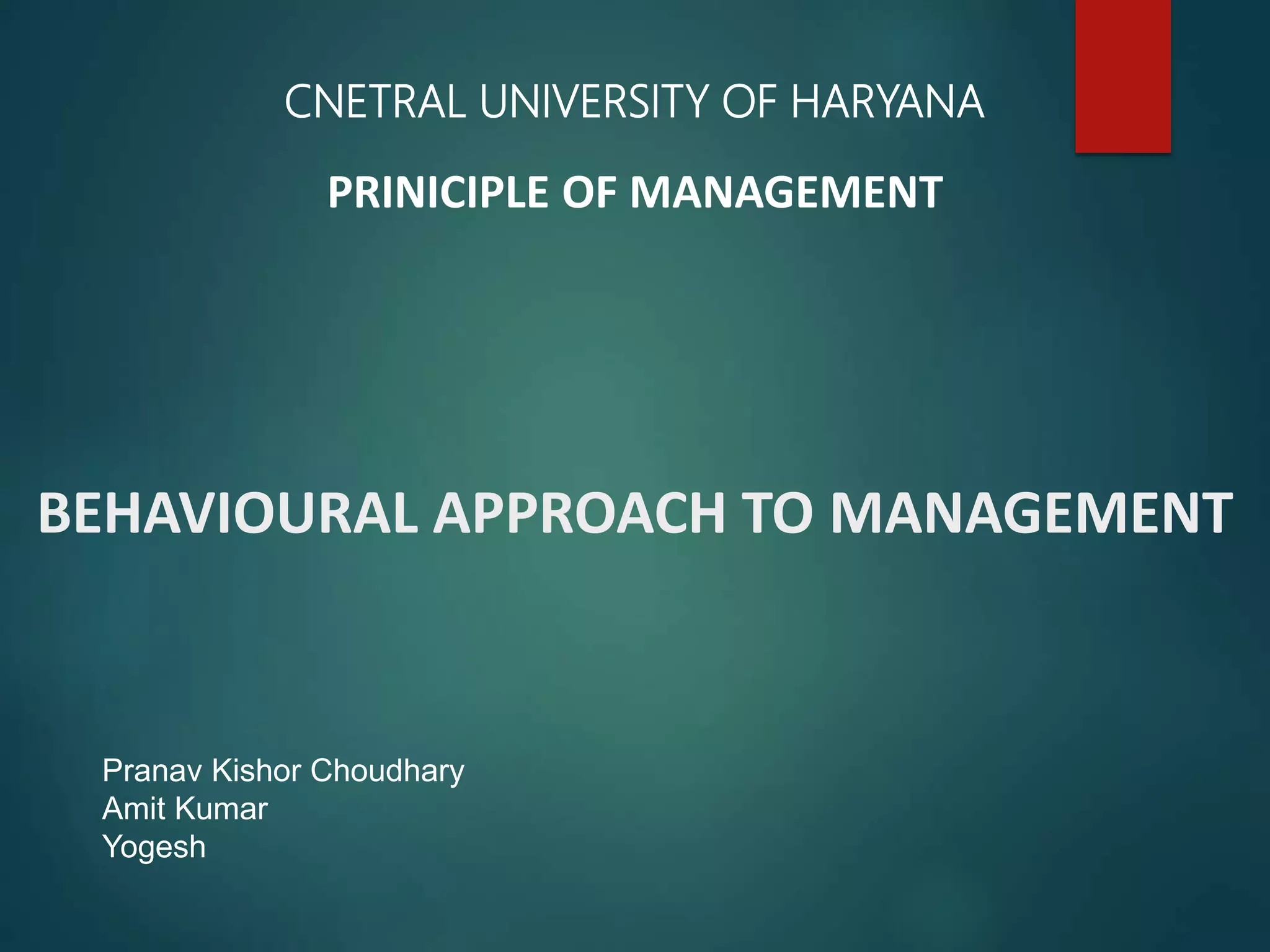BEHAVIOURAL APPROACH TO MANAGEMENT | PPTX