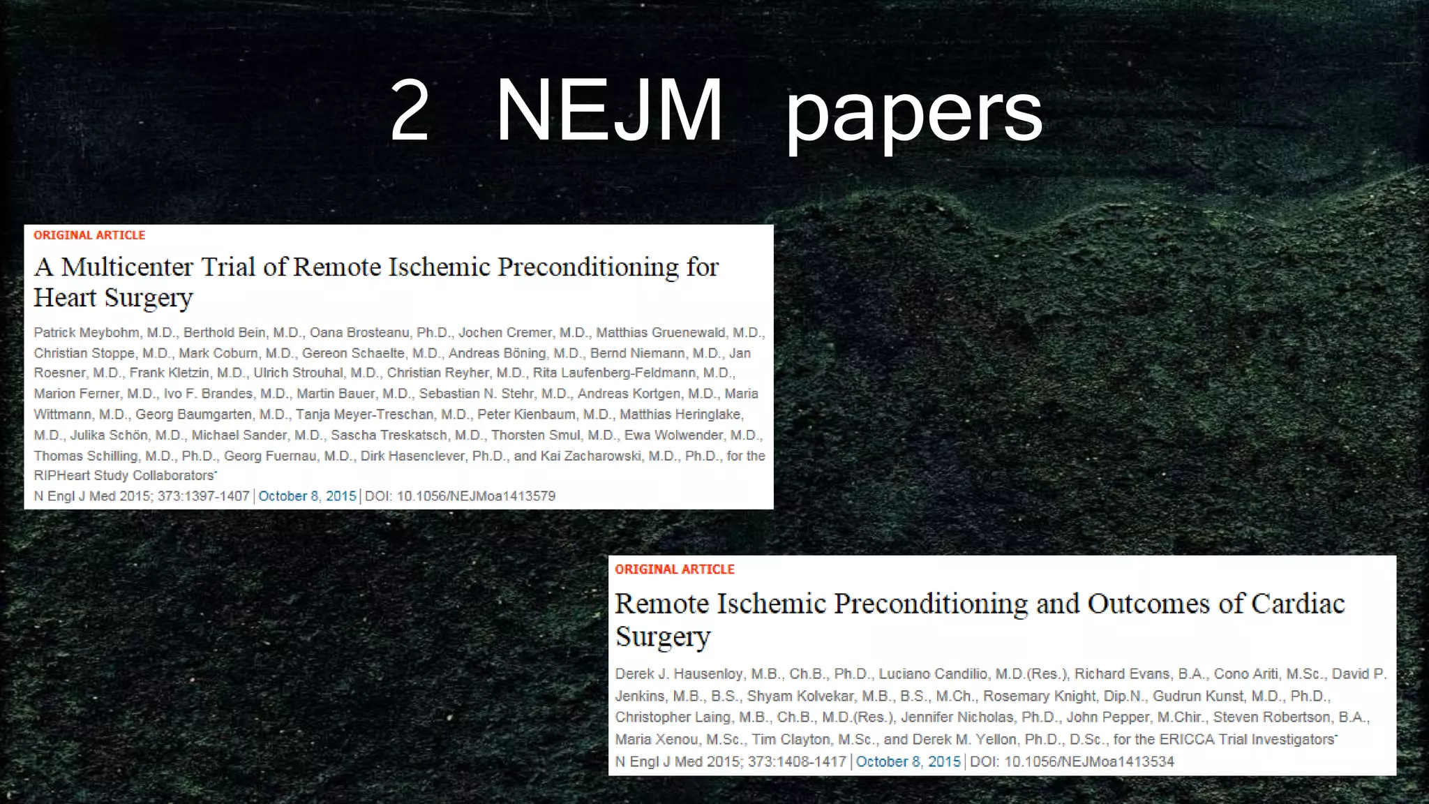 2 NEJM papers
 