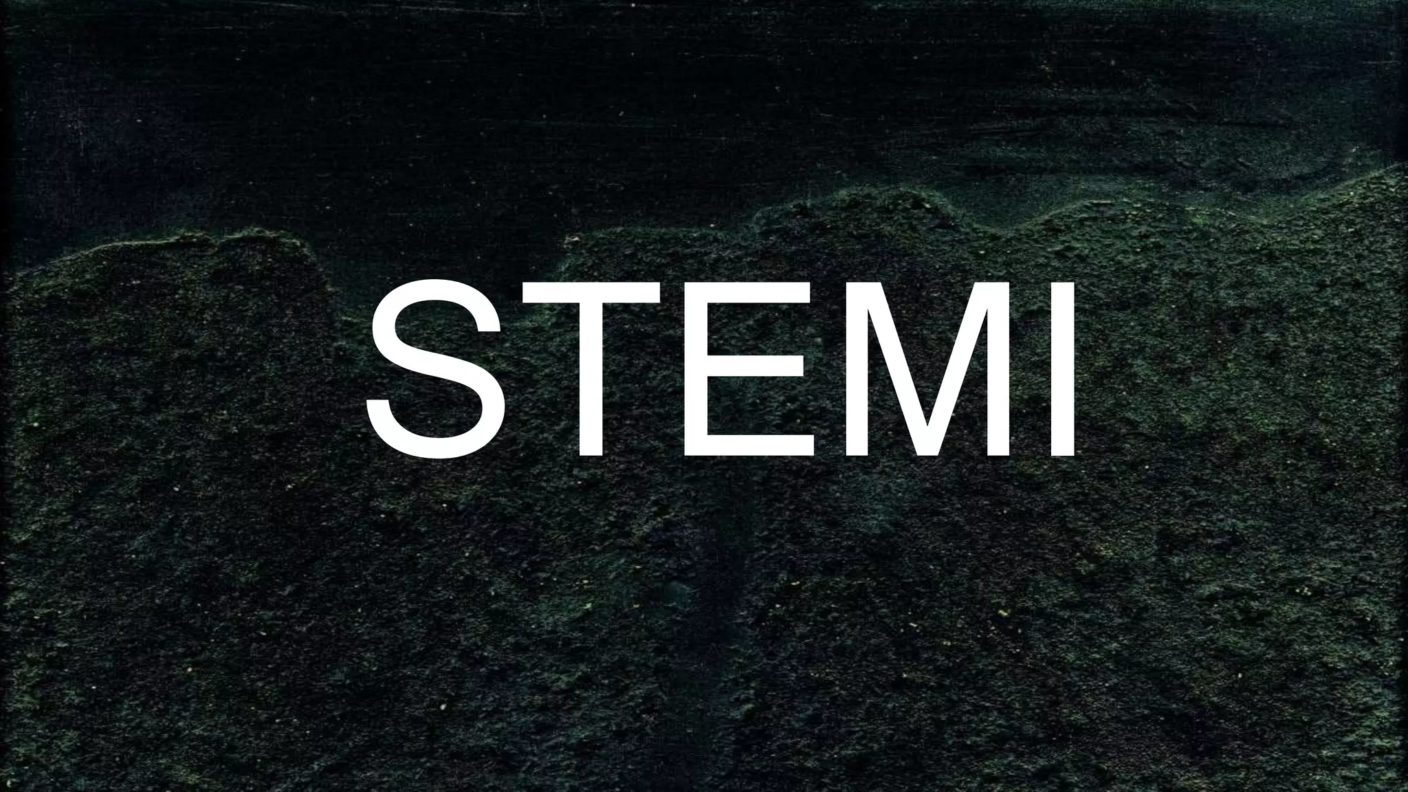 STEMI
 