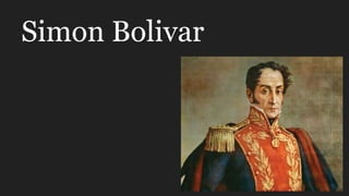Simon Bolivar
 