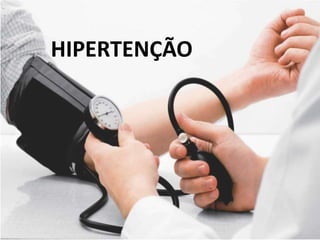 HIPERTENÇÃO
 
