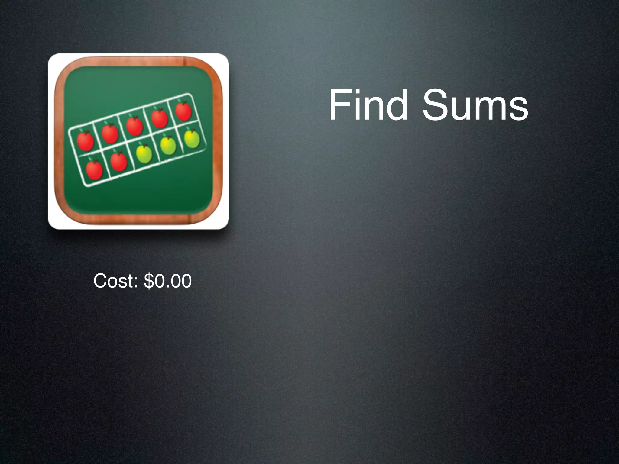 Find Sums
Cost: $0.00
 