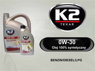 0W-30 BENZYNA/DIESEL/LPG Olej 100% syntetyczny  do wszystkich typów silników 