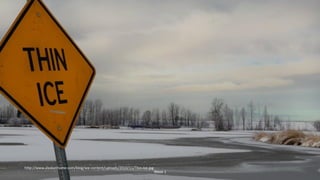 http://www.alaskanhome.com/blog/wp-content/uploads/2010/11/Thin-Ice.jpg

Week 1

 