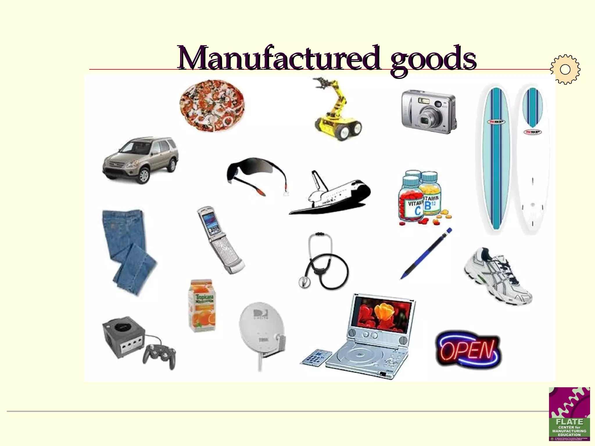 Manufactured goods 