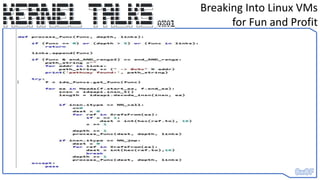 Breaking Into Linux VMs
for Fun and Profit
 