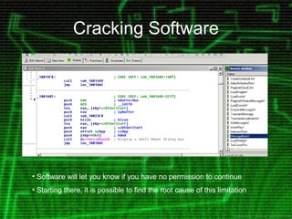 All Your Base Are Belong
To Us
Cracking Software
• Software will let you know if you have no permission to continue
• Star...