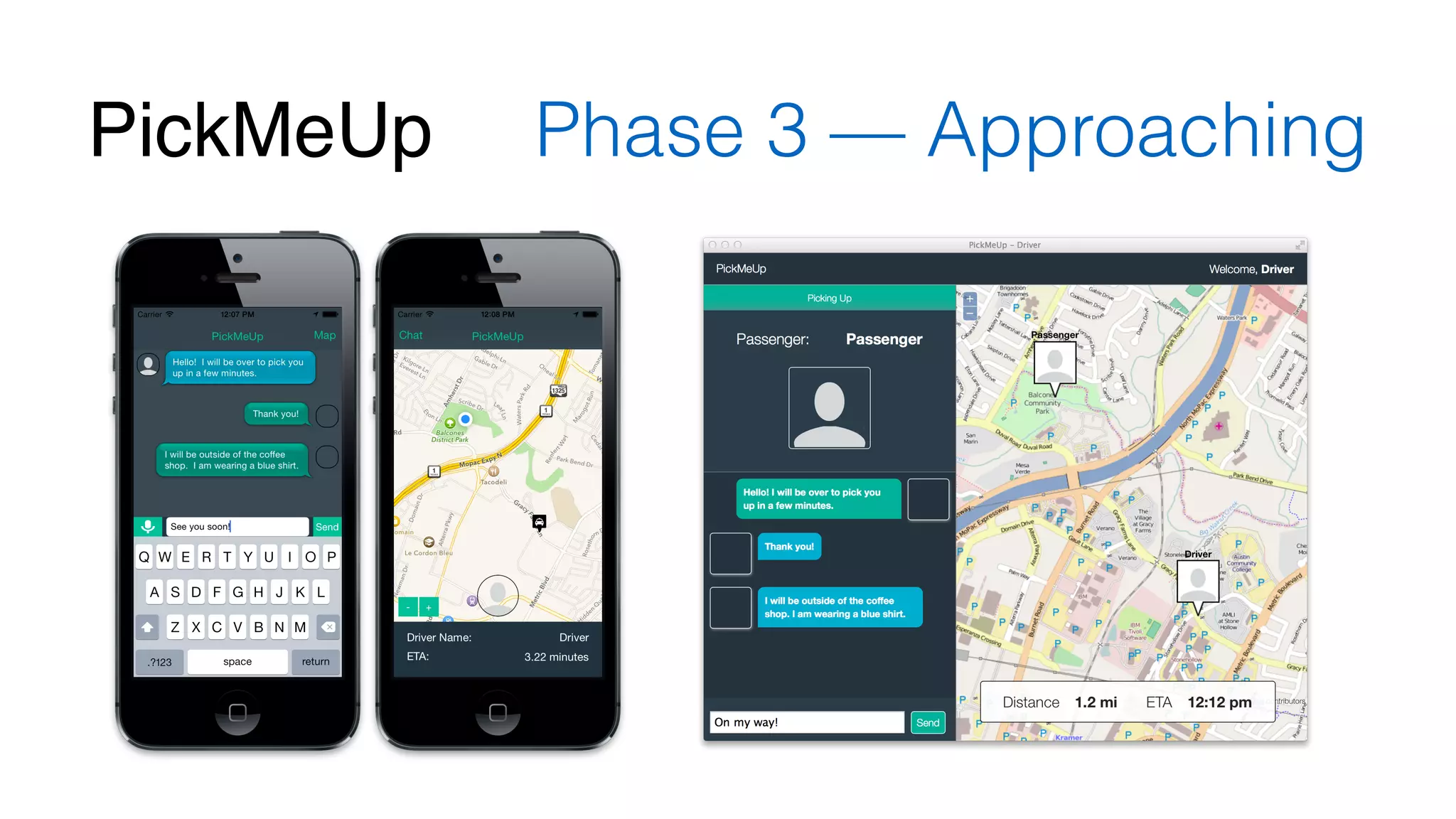 PickMeUp Phase 3 — Approaching 
 