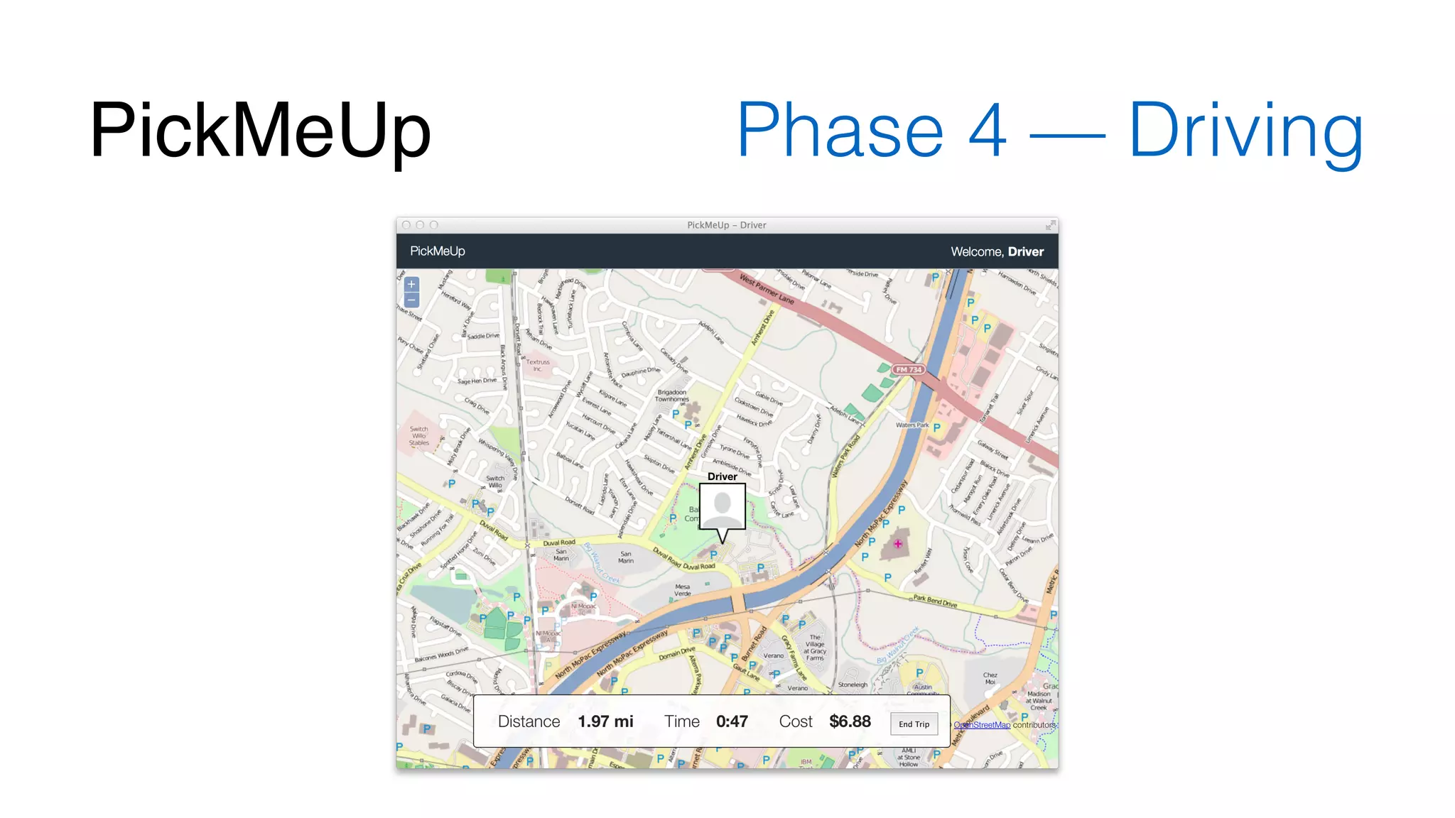 PickMeUp Phase 4 — Driving 
 