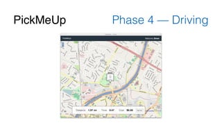 PickMeUp Phase 4 — Driving 
 