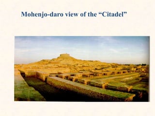 Mohenjo-daro view of the “Citadel”
 