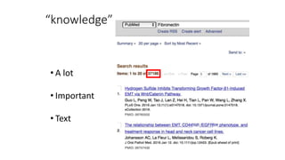 “knowledge”
• A lot
• Important
• Text
 