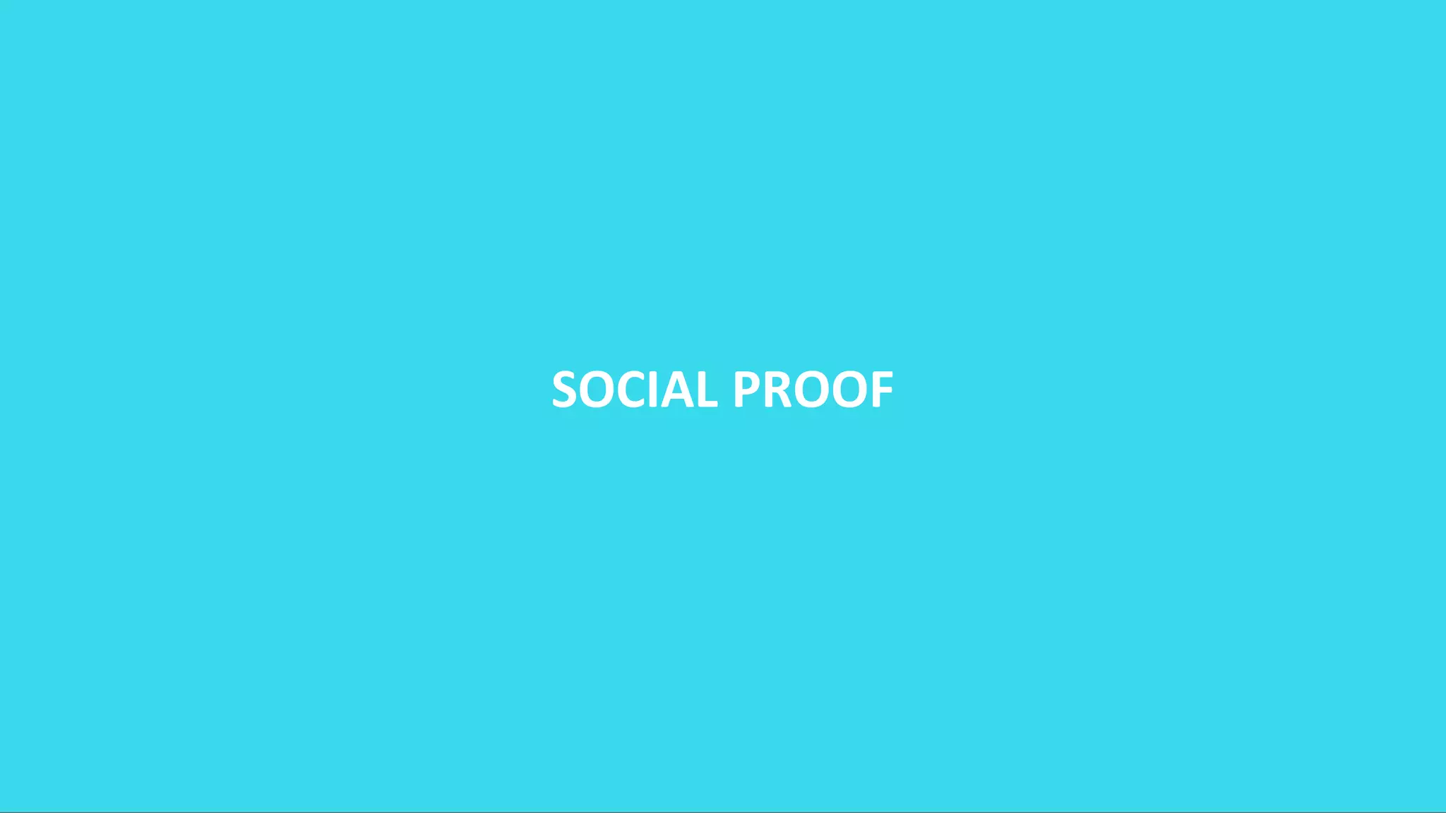 SOCIAL PROOF
 