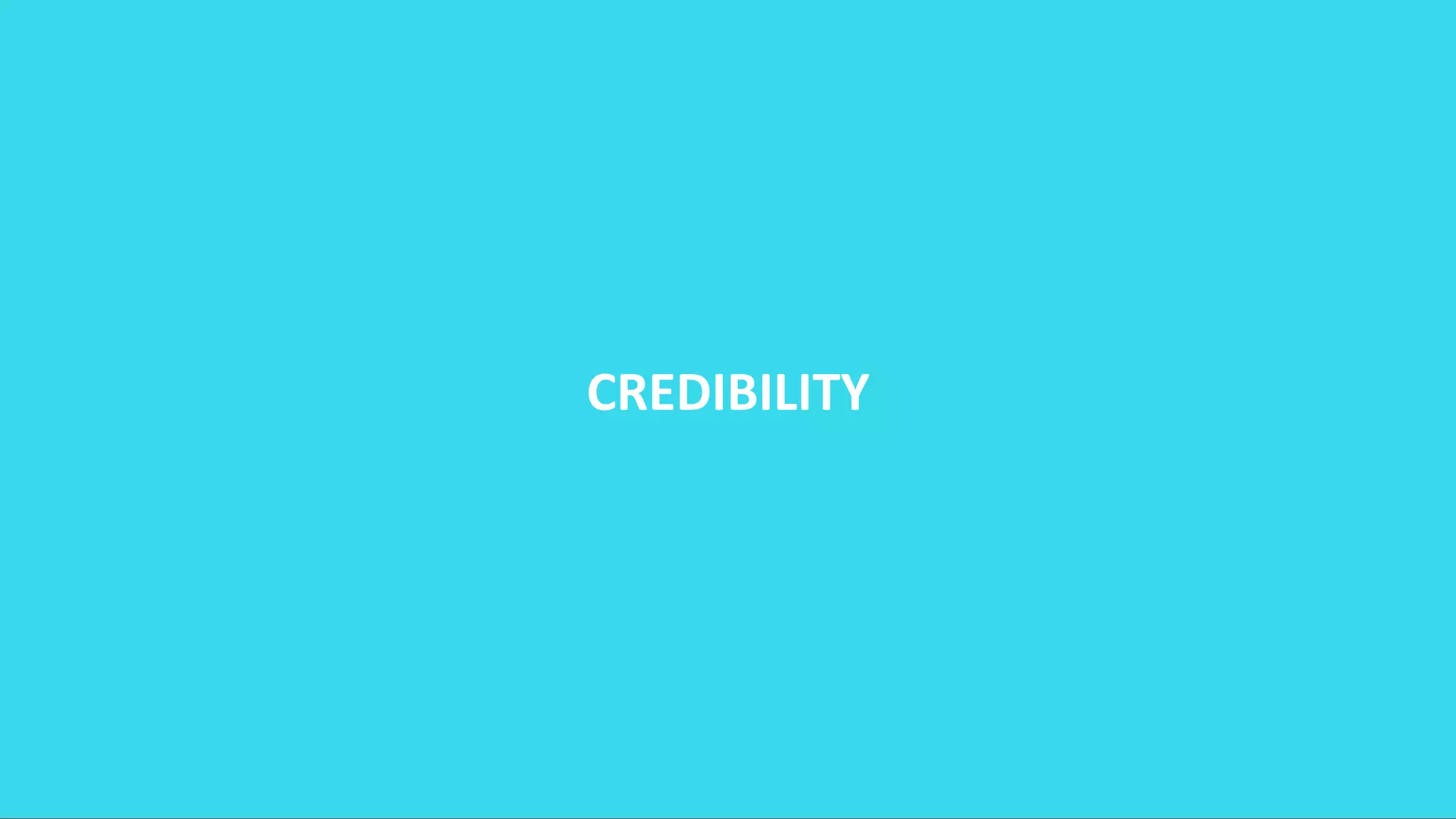 CREDIBILITY
 