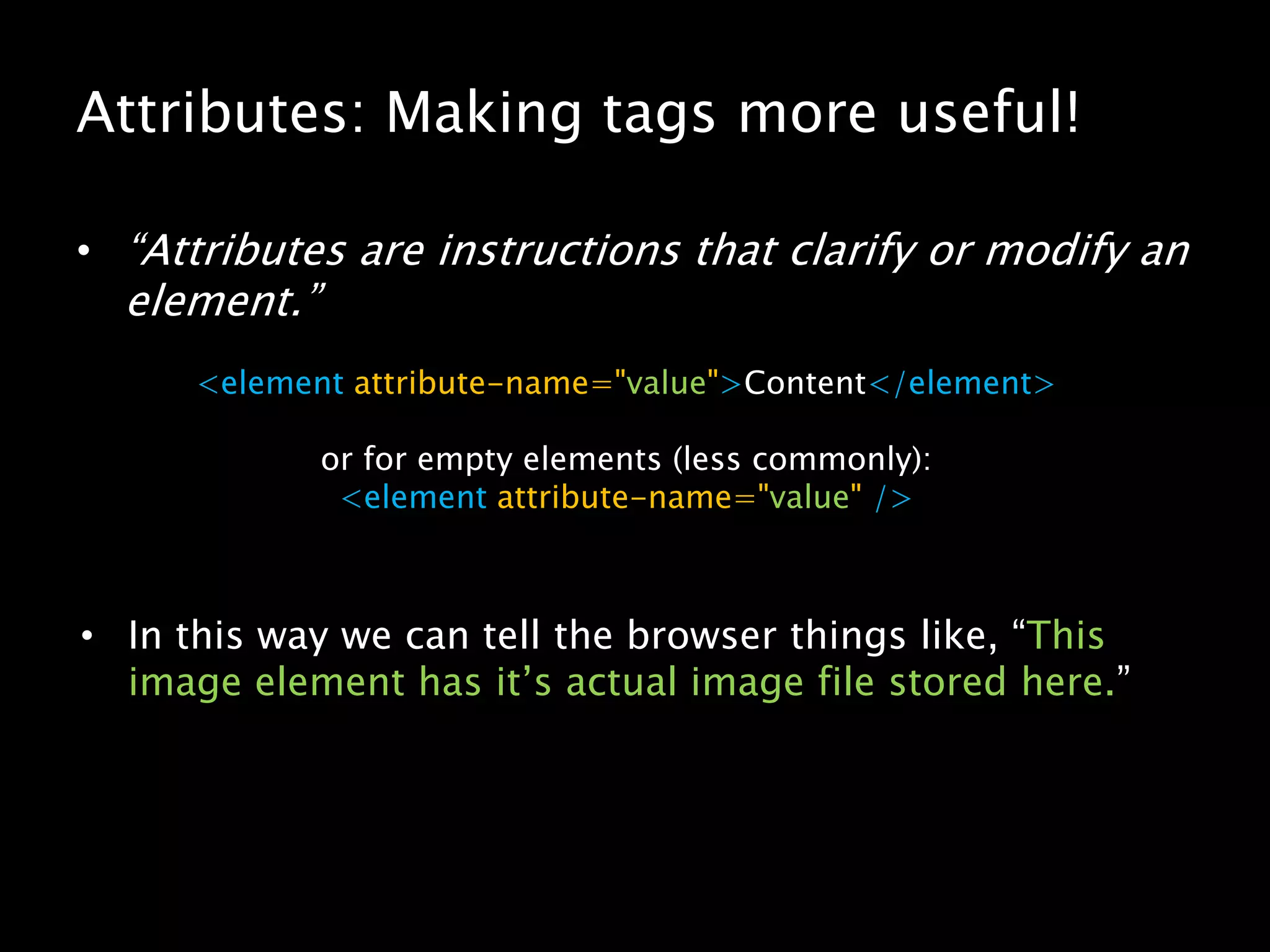 In head: define properties of the document and linkages to css and js.