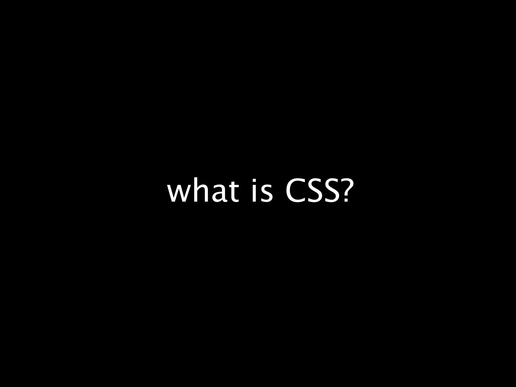 what is CSS?