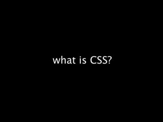 what is CSS?