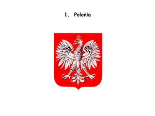 1.  Polonia  