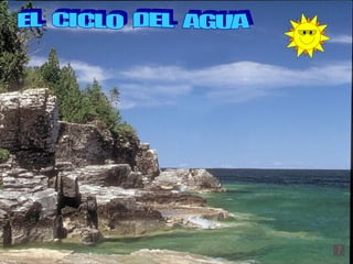 EL  CICLO  DEL  AGUA 