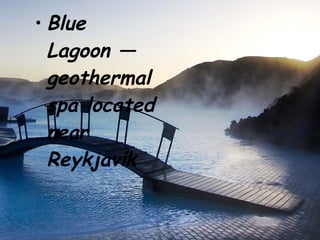 Blue Lagoon — geothermal spa located near Reykjavík 