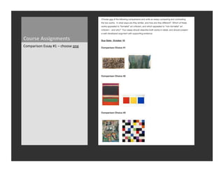 Course	
  Assignments	
  
Comparison	
  Essay	
  #1	
  –	
  choose	
  one	
  
 