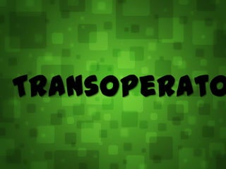 Transoperato
 