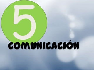 Comunicación
 