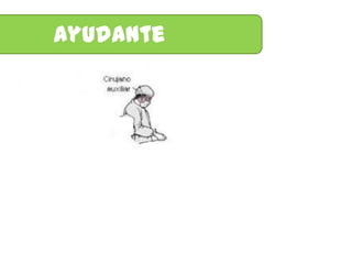 Ayudante
 