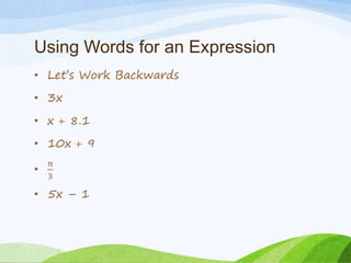 Vocabulary to Know
• numerical expression
 