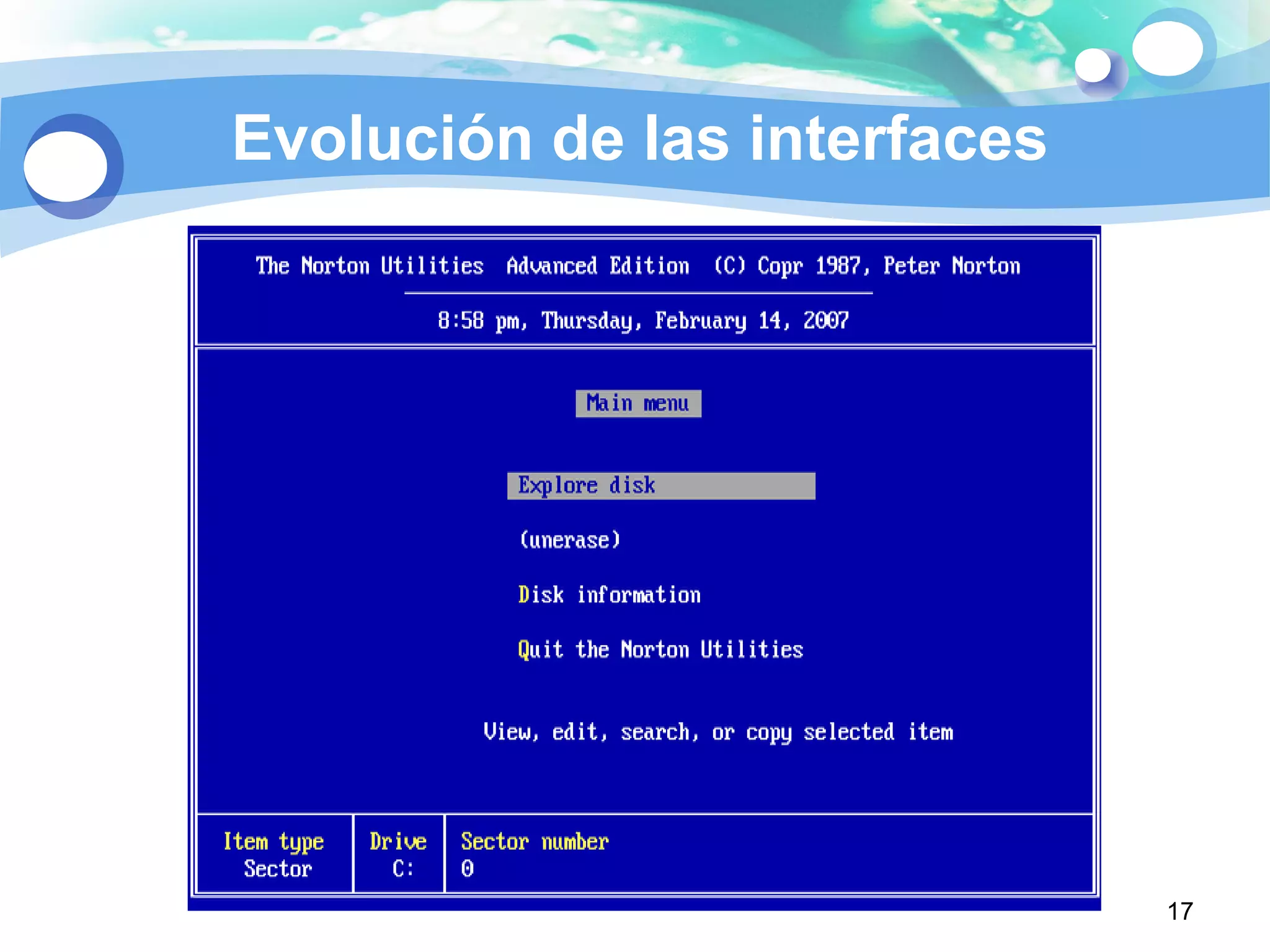 Evolución de las interfaces
17
 