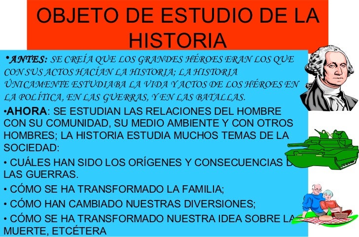 1.1.1 DEFINICIÓN Y OBJETO DE ESTUDIO DE LA HISTORIA