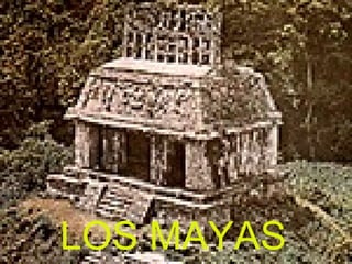 LOS MAYAS 