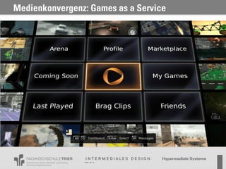 Medienkonvergenz: Games as a Service
 