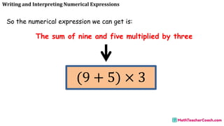 1-1-Slide-Show-Writing-and-Interpreting-Numerical-Expressions.pptx