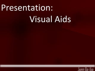 Presentation: Visual Aids