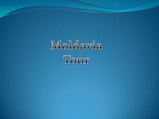 Moldavia  Tour 