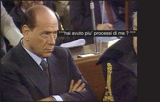 °°°hai avuto piu’ processi di me ? °°°
 