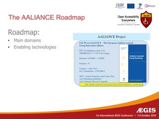 The AALIANCE Roadmap

Roadmap:
• Main domains
• Enabling technologies
 