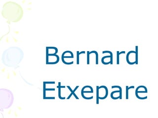 Bernard
Etxepare
 